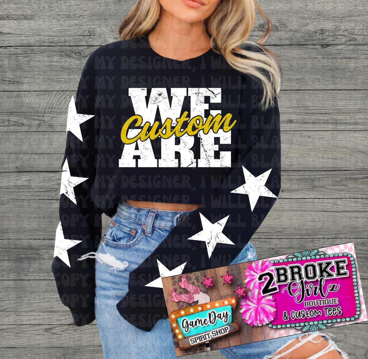 Custom We Are Sweatshirt