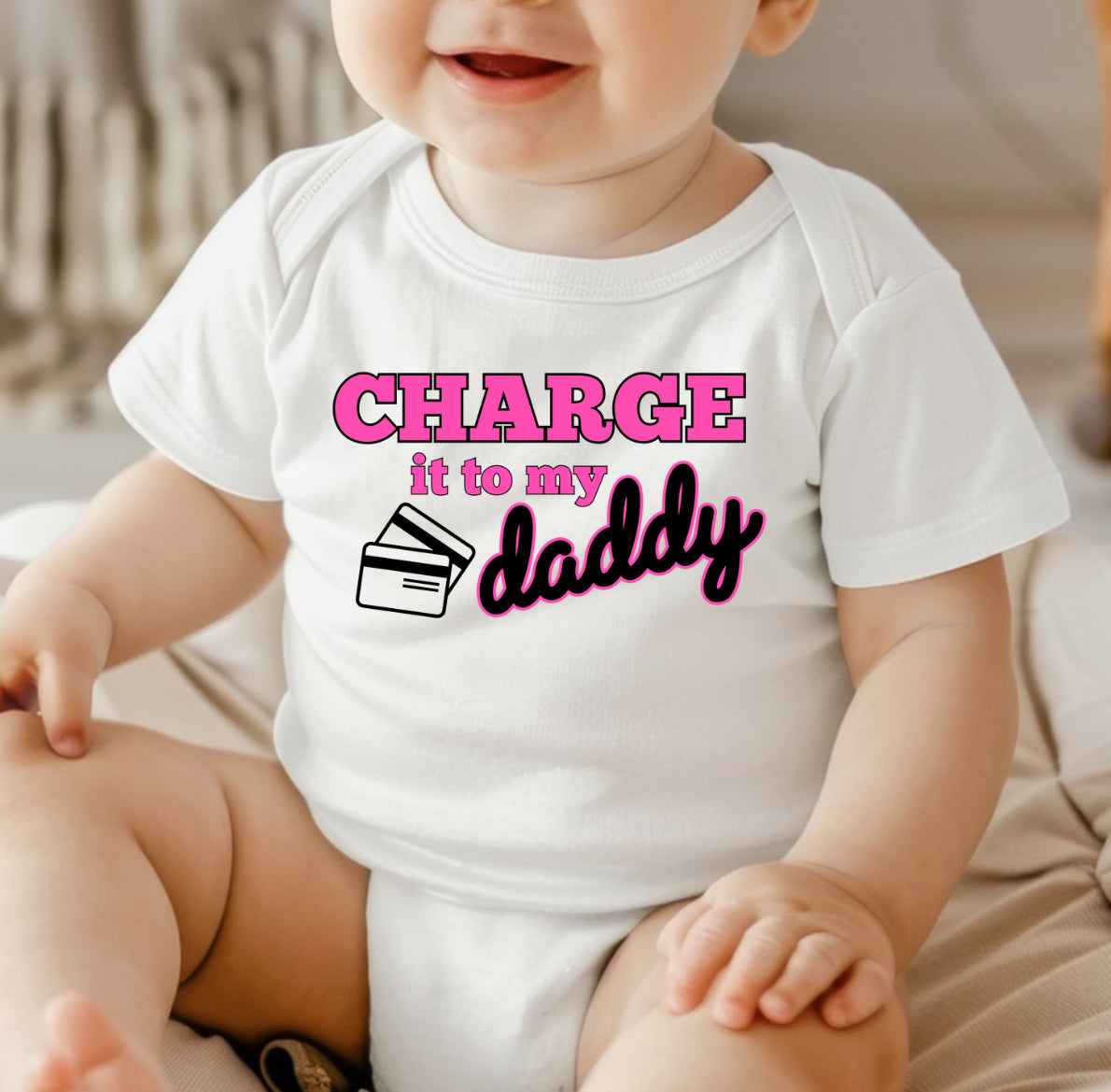 Charge it to my Daddy Onesie
