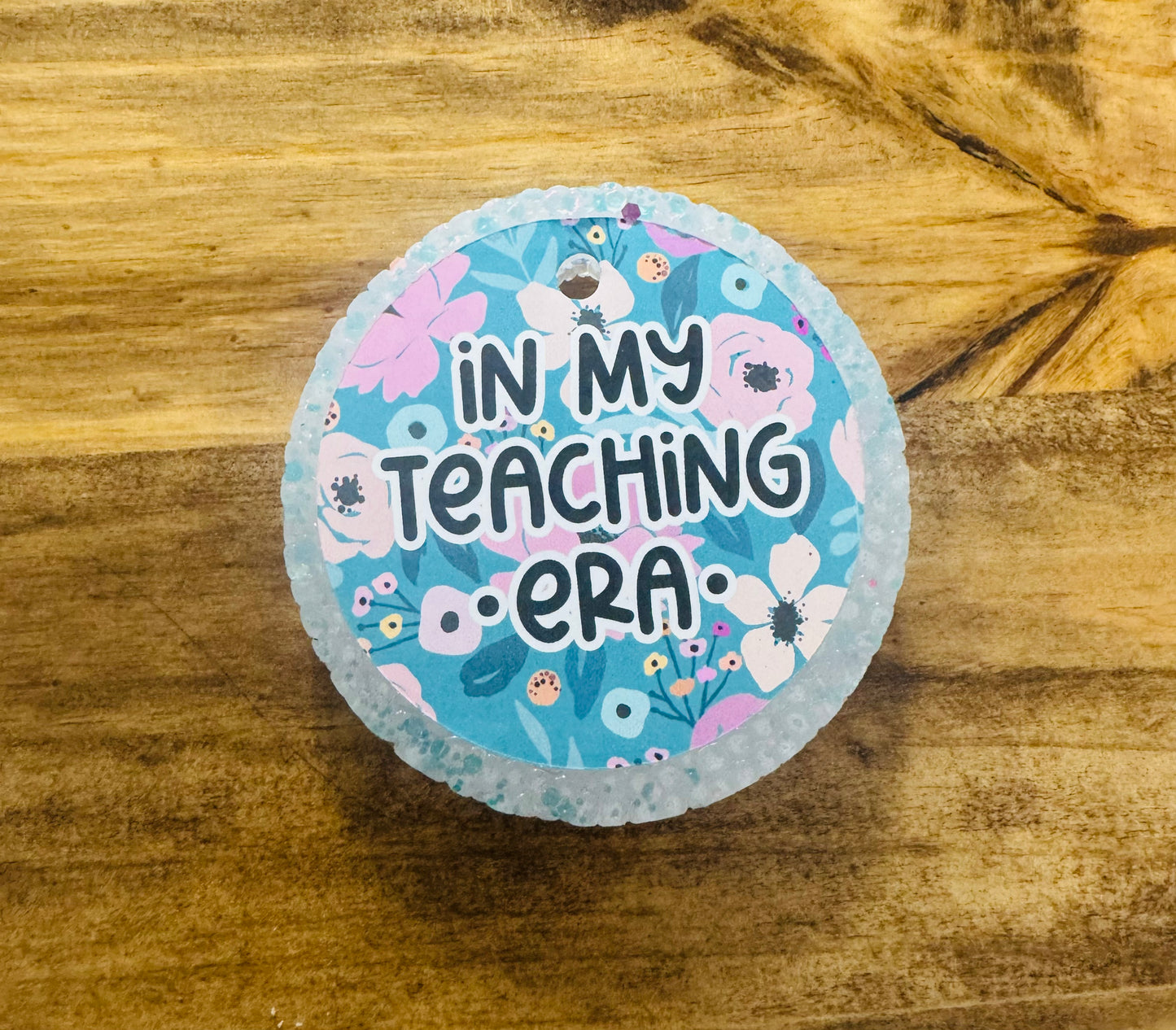 In My Teaching Era Freshie