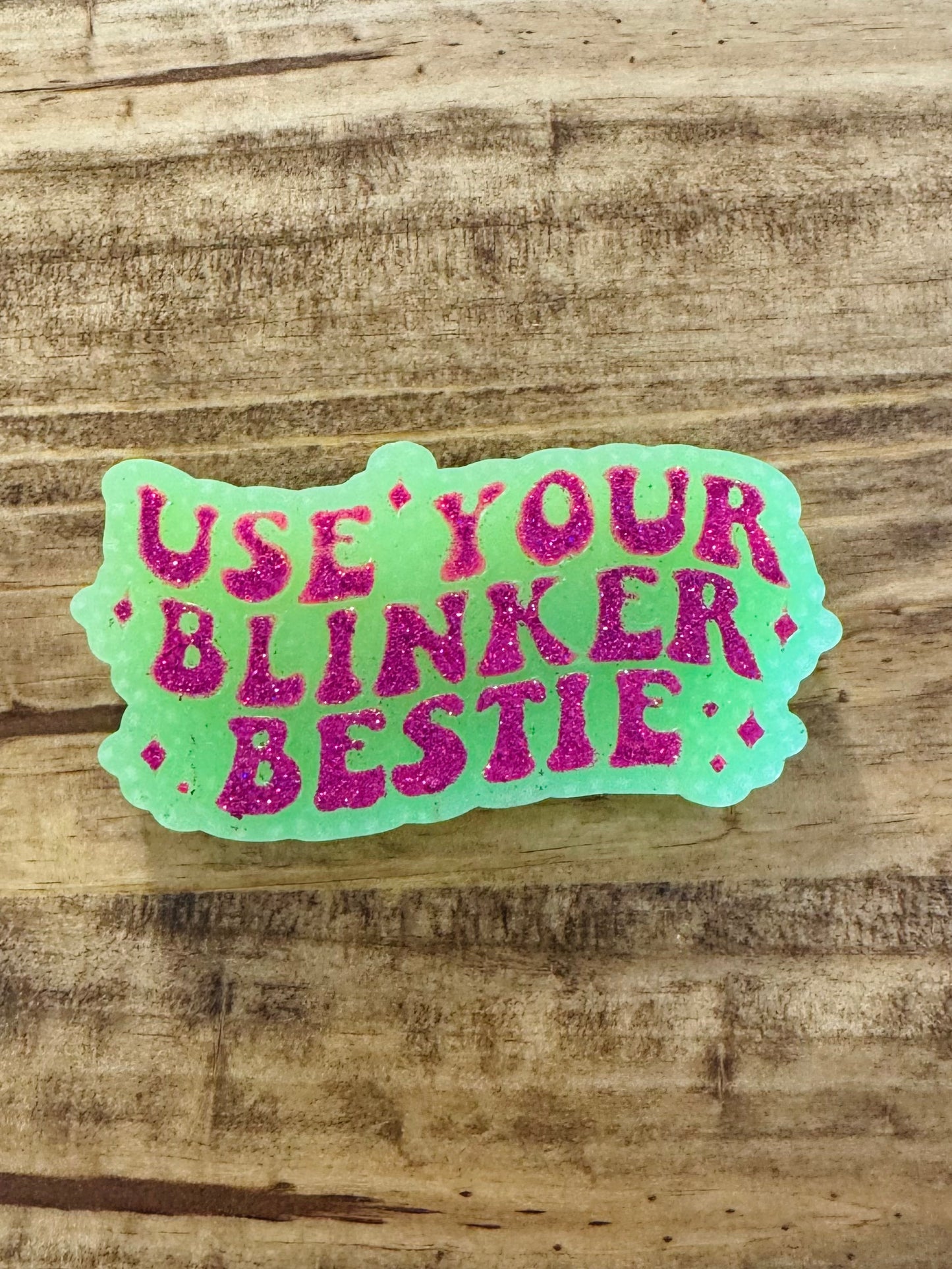Green Use Your Blinker Freshie