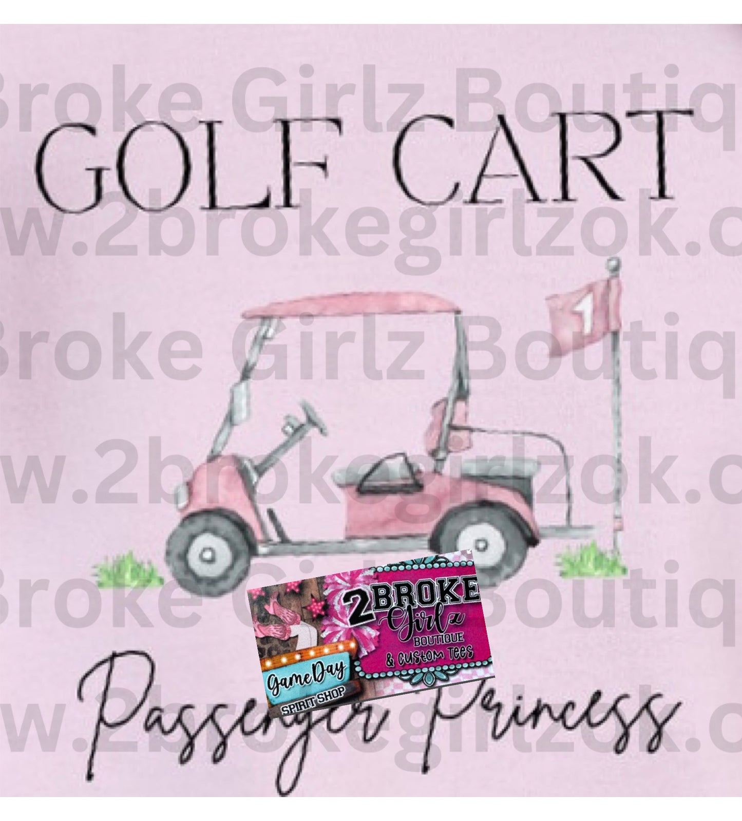 Golf Cart Princess- Light Pink Tee or Crewneck