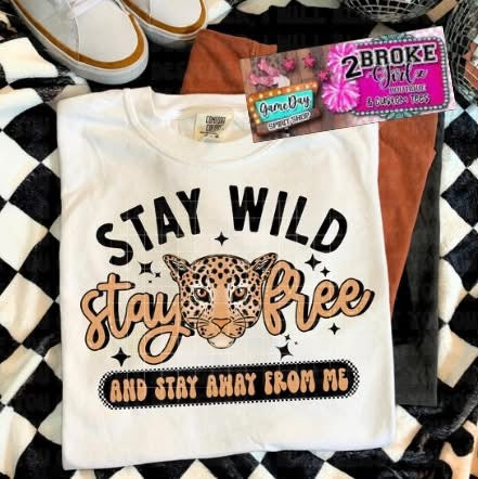 Stay Wild Tee or Sweatshirt