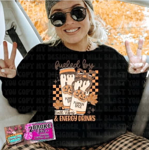 Fall Vibes & Energy Drinks Tee or Sweatshirt