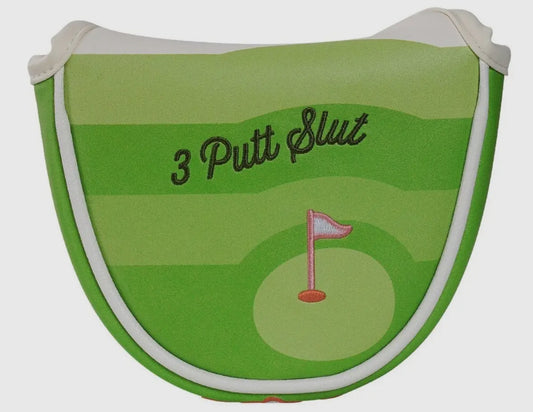 Three Putt Slut Mallet
Putter Cover