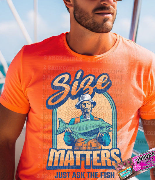 Size Matters Just Ask The Fish Graphic Tee