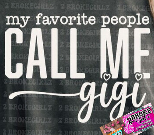 My Favorite People Call Me GIGI