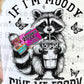 If I’m Moody Tee