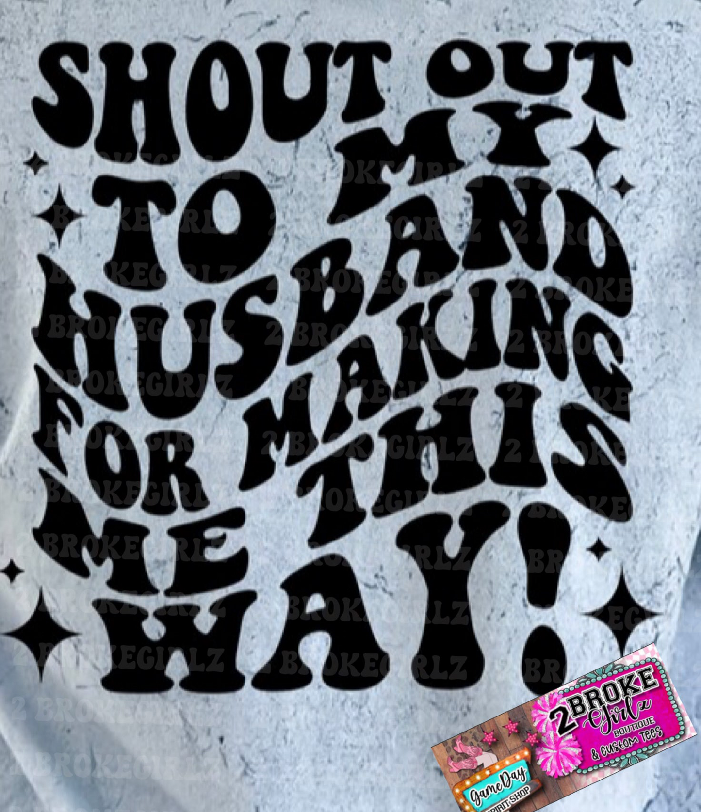 Shoutout To My Husband Comfort Colors Acid Wash Tee