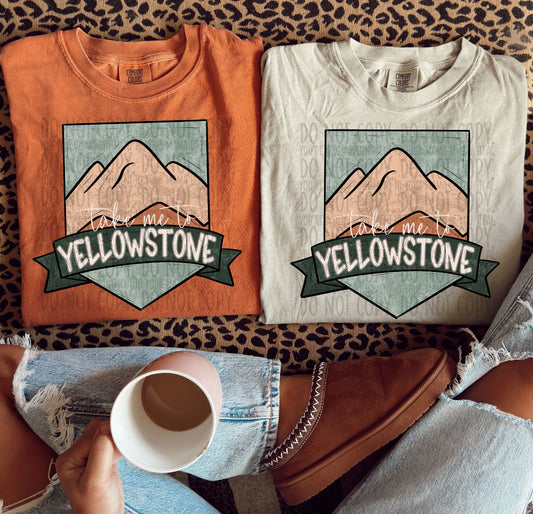 Take Me To Yellowstone Comfort Colors Tee