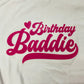 Birthday Baddie Tee