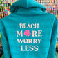 Beach More Worry Less Glitter Hoodie