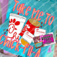 Take Me to Get Chicken - Tee or Sweatshirt