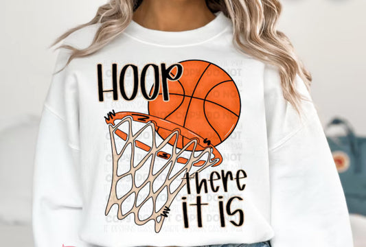 Hoop There It Is - Tee Or Sweatshirt