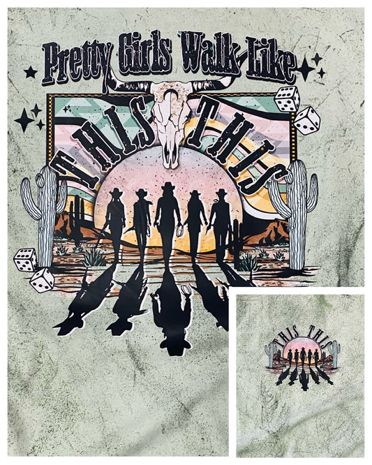 Pretty Girls Walk Like This This Comfort Colors