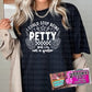 Petty Tee or Sweatshirt