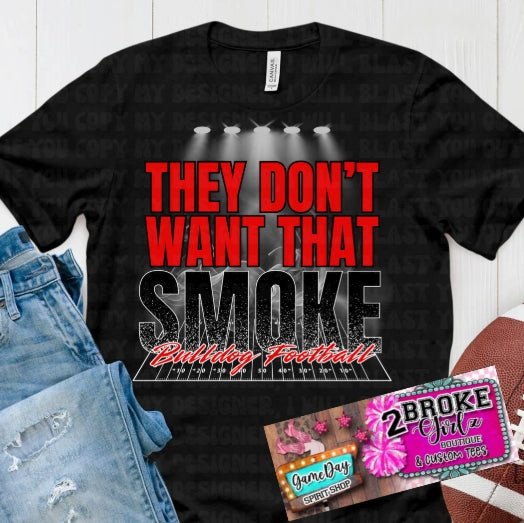 Okmulgee Bulldogs-They Don't Want That Smoke